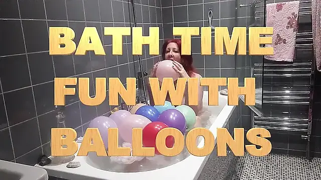 Taking a Bath and Playing with Balloons